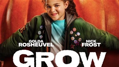 فيلم المغامرة العائلي GROW في دور العرض المصرية