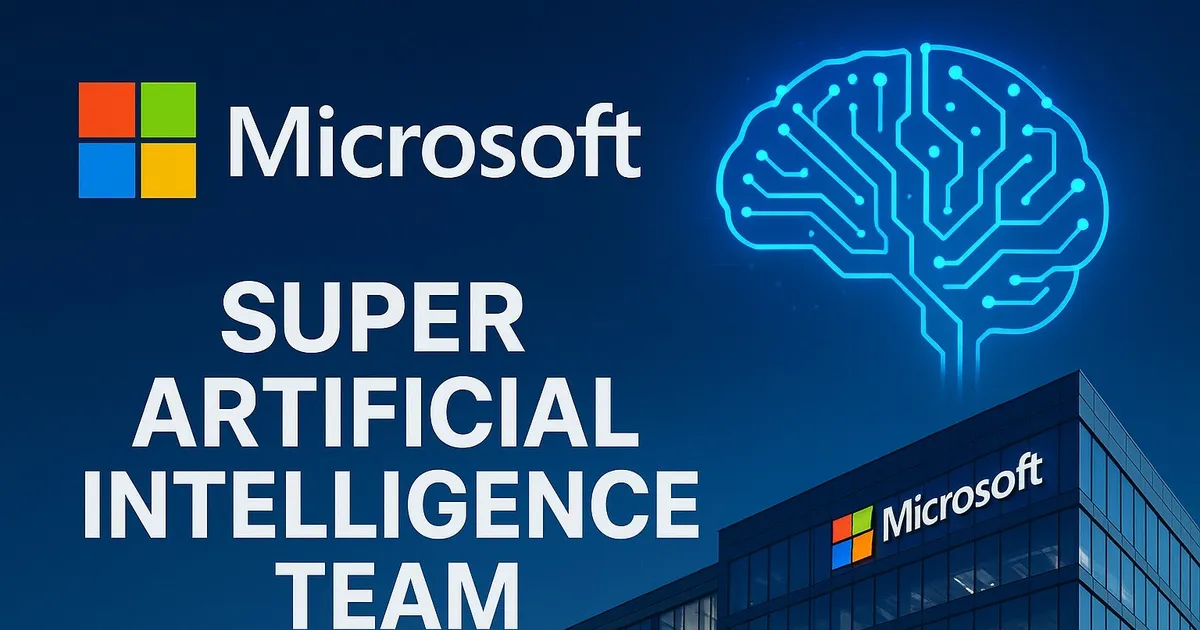 مايكروسوفت تشكل فريقاً لأبحاث الذكاء الاصطناعي الفائق