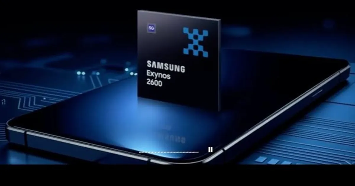 تعرف على مواصفات معالج هواتف سامسونج Exynos 2600
