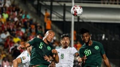 موعد مباراة منتخب الجزائر ونيجيريا في ربع نهائي كأس أمم أفريقيا والقنوات الناقلة والتشكيل المتوقع